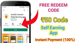 how to free get googleplay redeem code in sms2U reward app|sms2U reward me free me diamonds kaise le