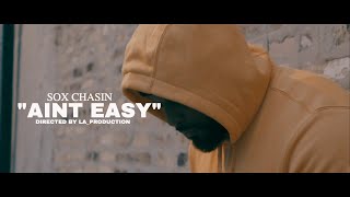 SOX CHASIN " AINT EASY" DIRECTED BY LA_PRODUCTION