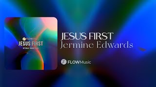 FLOWMusic: I Live By Faith And Not By Sight (Jesus First) - Jermine Edwards