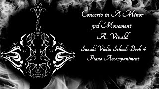 Concerto in A minor 3rd movement A. Vivaldi //Suzuki Violin School: Book 4//Piano Accompaniment