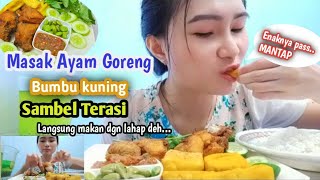 Masak Ayam Goreng Bumbu kuning sambel Terasi || langsung makan-makan 😀