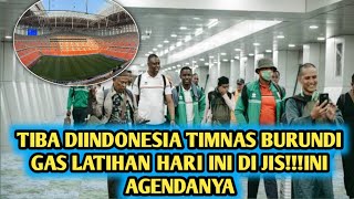 Timnas Burundi Tiba di Indonesia, Langsung Gelar Latihan di Jakarta International Stadium