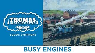 Busy Engines (From "Thomas Reorchestrated: Sodor Symphony")