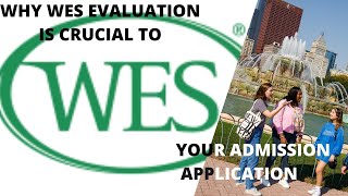 Why WES Evaluation is crucial to your admission application.         |#west #internationalstudents|