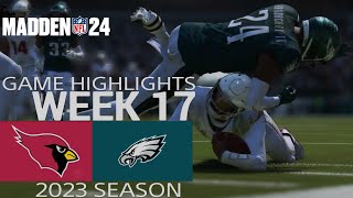 Arizona Cardinals vs. Philadelphia Eagles | Madden NFL 24 Week 17 Game Highlights |   2023