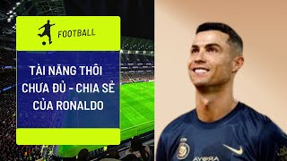 Sức Mạnh Của Tâm Trí - Chia Sẻ Của Cristiano Ronaldo