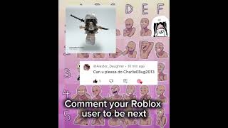 Comment your Roblox username to be next