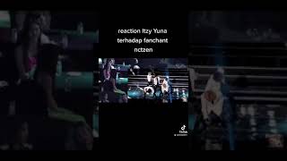 Yuna Itzy reaction NCT Fanchant