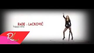 Rade Lackovic - Happy End (Official Video)  2013