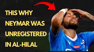 Reason why Al-Hilal Deregisters NEYMAR JR!