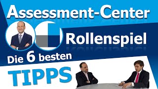 Assessment Center Rollenspiel -  Die 6 wichtigsten Tipps um erfolgreich zu bestehen