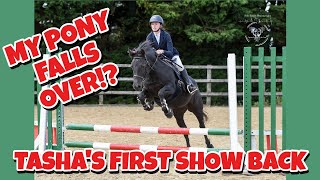 MY PONY FALLS OVER AT A SHOW!? TASHA'S FIRST SHOW BACK