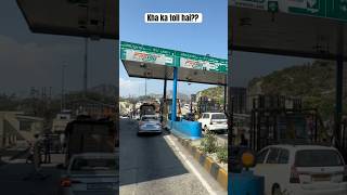 Guess the toll?? #sadak #roadtrip #toll#road #highway#chalogeghumne #viral #explore