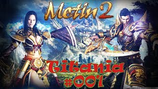 Titania neuer Server eröffnet!  |  Metin2 #001  |  Deutsch / Let´s play