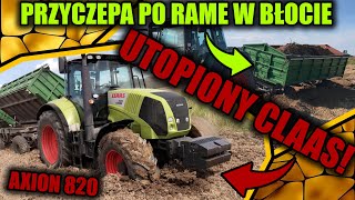 ★PRZYCZEPA PO RAMĘ W BŁOCIE★UTOPIONY CLAAS★EKSTREMALNE WOŻENIE ZIEMI★PROSTO Z POLA★