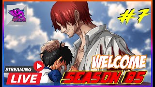 🔴LIVE!!! WELCOME SEASON 85 | ONE PIECE BOUNTY RUSH