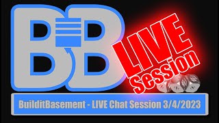 Built It Basement: Live 2/2023 Voron Updates, Brad Needs Help! and Hangout!