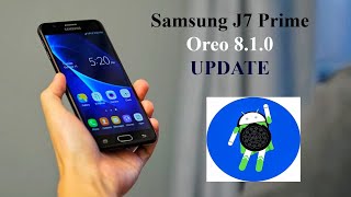 Samsung J7 Prime Android 8.1.0 Oreo Update | Samsung Experience Latest Features