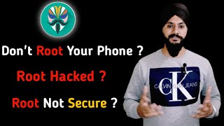 Don't Root Your Phone ? Root Phone Easily Hacked ? Root Phone Not Secure ? Root Phone Hacked ?