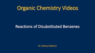 Reactions of Disubstituted Benzenes