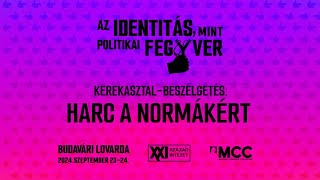 Az identitás, mint politikai fegyver konferencia - Harc a normákért kerekasztal beszélgetés