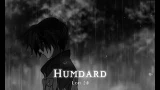 Humdard Lofi Song | Humdard Lofi Slowed Reverb Song | Lofi 2.0