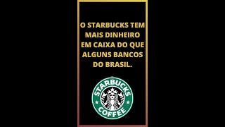 STARBUCKS TEM MAIS DINHEIRO EM CAIXA DO QUE O PICPAY. #Shorts