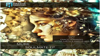 Murk (BR) - Soulmate (Original Mix)