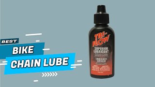 Top 5 Best Bike Chain Lubes Review | Keep Your Chain Spinning Quiet And Smooth [2021]