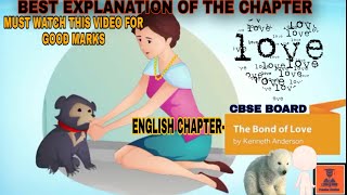 English chapter||  THE BOND OF LOVE  ||CBSE Board ||Class-9