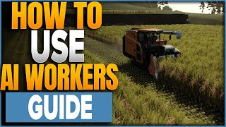 How To Use AI Workers & Steering Assist On Fields In Farming Simulator 25