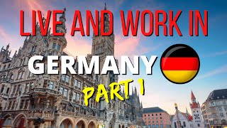 How Can You Live And Work In Germany?