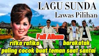 KOLEKSI LAGU SUNDA KENANGAN TERPOPULER VIRAL PALING BANYAK DI CARI SAAT INI