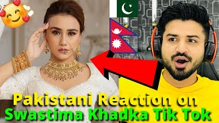 Pakistani React on Nepal | Swastima Khadka TIK TOK and  REELS VIDEOS | Reaction Vlogger