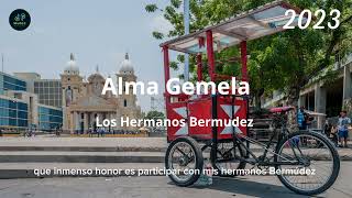 Gaitas 2023 - Alma Gemela - Los Hermanos Bermúdez - Gaita Zuliana