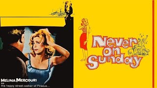 Never on Sunday  (1960 )  یکشنبه ها هرگز - ملینا مرکوری - دوبله فارسی