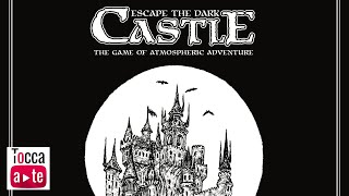 Tocca a te 109 - Escape the Dark Castle