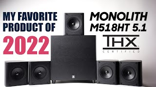 My 2022 Product of the Year! - Monolith M518HT THX 5.1 System