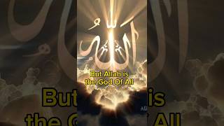 But Allah is the God of All #islamic#viral#islamicstatus#ytshort#shortsfeed#islamicshorts