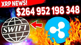 🤯 XRP RIPPLE: $264 952 198 348 SWIFT BOMBSHELL!!!!!! $1959 XRP FOR SURE!!! - RIPPLE XRP NEWS TODAY