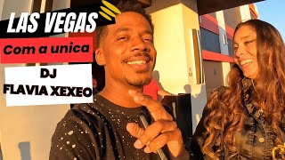 Vegas with DJ Flávia Xexeo