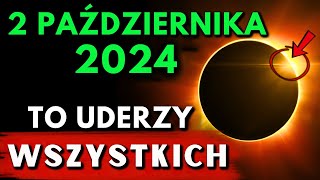 Ostrzegałem Cię🛑: Nów Lub Obrączkowe Zaćmienie Słońca 2 Października 2024 Zmieni Wszystko