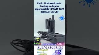 Radio trasmittenti baofeng 15 watt rlstoreonline.it