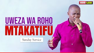 #live : PASTOR KAMGISHA - SUNDAY SERVICE - UWEZO WA ROHO MTAKATIFU