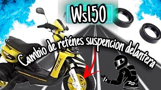 Cambio de reténes amortiguadores delanteros /Ws150 italika