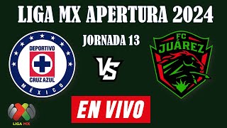 CRUZ AZUL VS JUAREZ EN VIVO 🔴 LIGA MX APERTURA 2024 🔴 JORNADA 13 🔴 MI REACCION EN VIVO