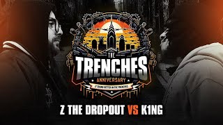 Z The Dropout vs. K1NG