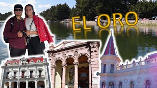 Visita "EL ORO" Estado de México 🪙✈🧳