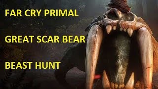 Far Cry Primal - Beast Hunt - Great Scar Bear (Expert)