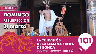 🔴 EN DIRECTO | Domingo de Resurrección | Semana Santa de Ronda | 31 marzo 2024